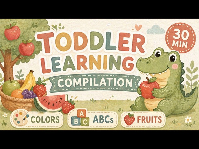 Learn Colors, ABCs & Fruits for Toddlers 🍓 | 30 Min Toddler Learning Video | First Words & ESL