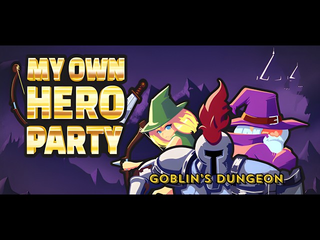 My Own Hero Party—Demo Playthrough Part 1 | The Dojo and Werewolf's Den Update | Goblin's Dungeon