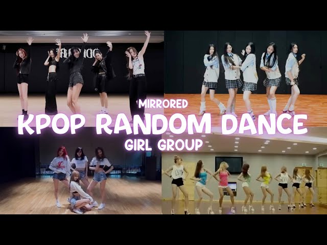KPOP RANDOM DANCE || GIRL GROUP || MIRRORED
