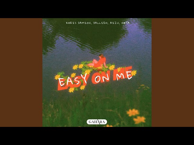 Easy On Me