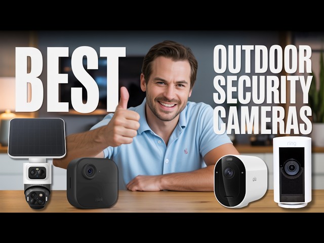 ✅ Best Outdoor Security Camera System for Home 2026