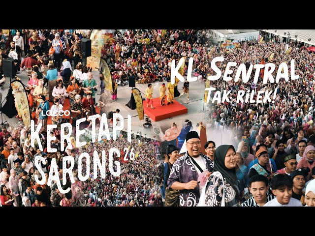 Lautan Manusia Join KERETAPI SARONG 2026 di KL Sentral! Yak Yak Yeay Pun Ada!