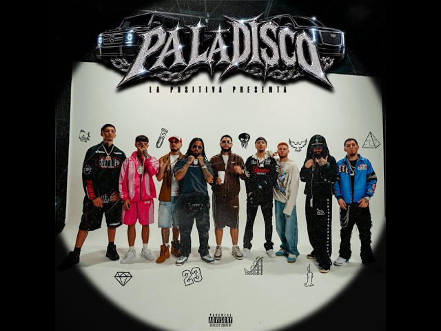 Pa la Disco - La Positiva, Anubiis, YoungGarcia, Pochiii, Mvchoo23, Yahda, Brazii, KevinGLJD,21Almas