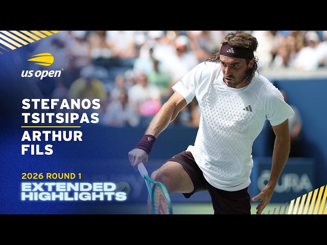 Stefanos Tsitsipas vs. Arthur Fils Extended Highlights | 2026 US Open Round 1
