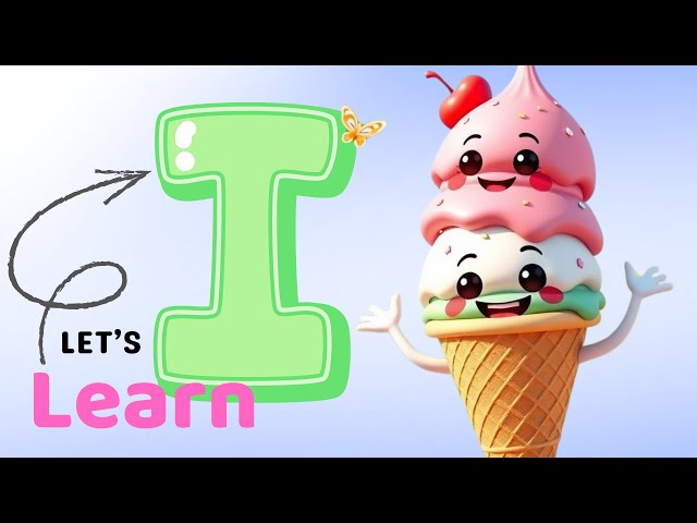 Let’s Learn the Letter I with Inchworm, Ice cream, and Igloo