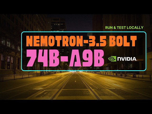 NVIDIA Nemotron-3.5 Bolt-74B-A9B Locally: It's Not Over