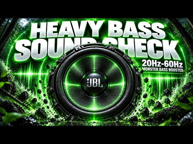 HEAVY BASS SOUND CHECK: 20-60Hz Deep House Subwoofer Bass Test & Monster Bass Boosted 🔊