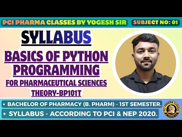 Basics of Python Programming for Pharmaceutical Sciences Syllabus | BP101T | B.Pharmacy 1st Semester