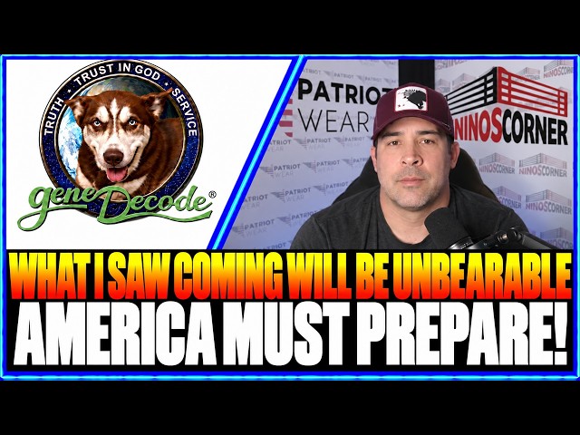 Gene Decode Updates Today ✝️ What I Saw Coming Will Be Unbearable — America Must Prepare!