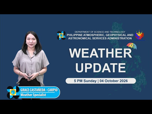 Public Weather Forecast issued at 5:00 PM | October 04, 2026 - Sunday