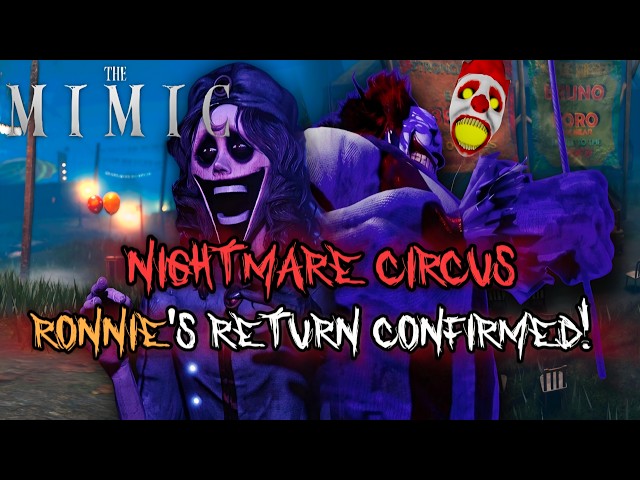 The Mimic - Nightmare Circus: New Sneak Peek & Ronnie's Return Confirmed!