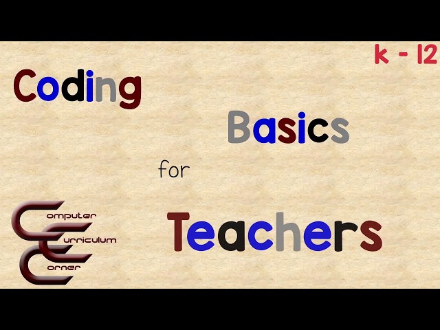 Coding Basics For Teachers