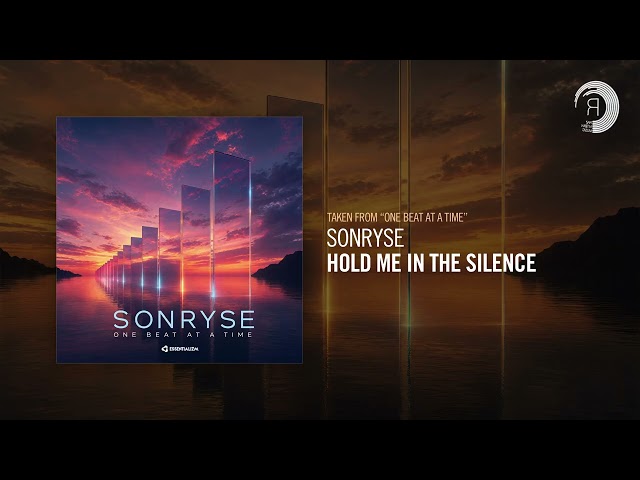 SONRYSE - Hold Me In The Silence [Taken from the album "One Beat At A Time"]