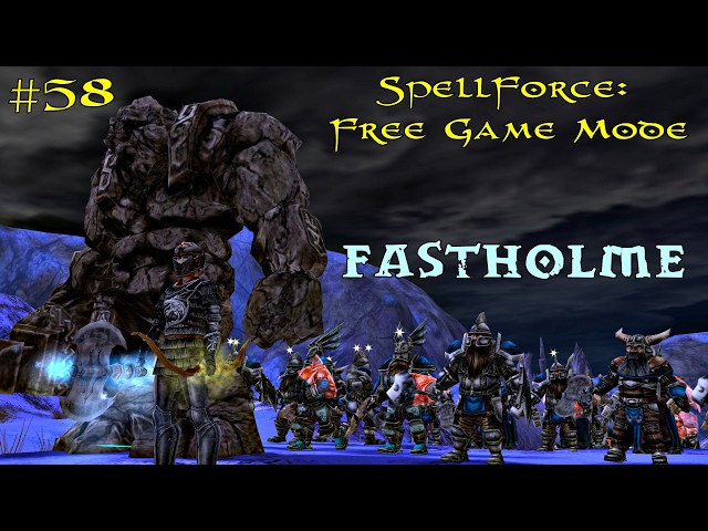 SpellForce: Free Game Mode Episode 58 - Fastholme