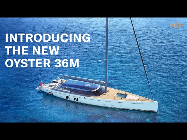 Introducing the New Oyster 36M | Oyster Yachts