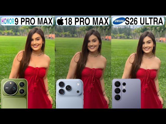 Honor Magic 9 Pro Max Vs Samsung S26 Ultra Vs iPhone 18 Pro Max Camera Test Comparison