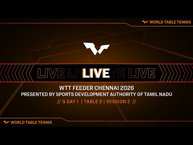 LIVE! | T2 | Q Day 1 | WTT Feeder Chennai 2026 Presented by SDAT | Session 2