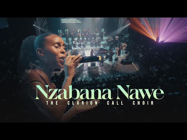 Nzabana nawe - The Clarion Call Choir