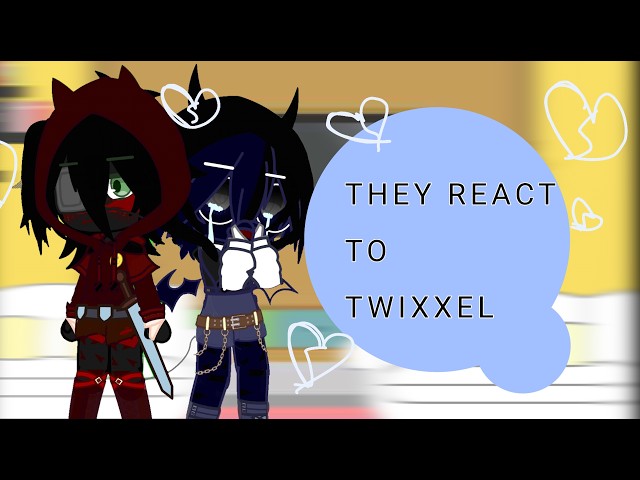 They react to twixxel!#twixxel#thatmob#creator#verity#whispy#gacha#gacha#gachanebula