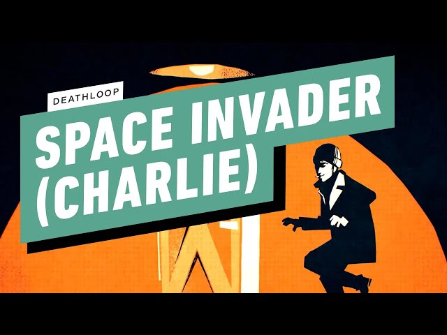 DEATHLOOP - Space Invader - Killing Charlie Montague