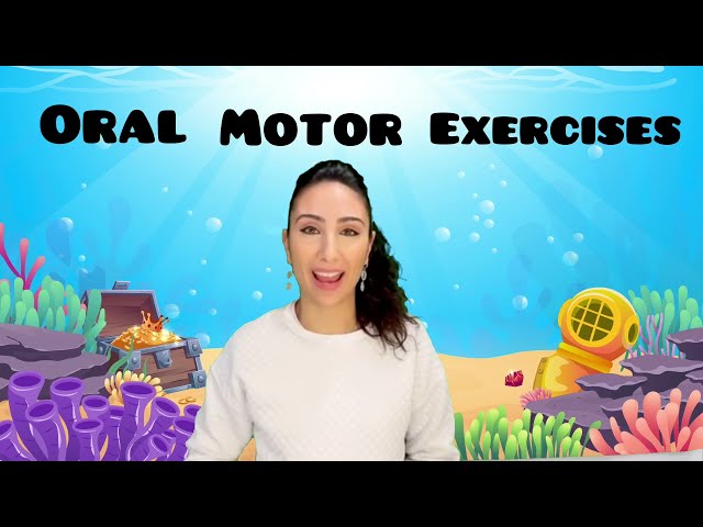 Oral Motor Exercises 👄