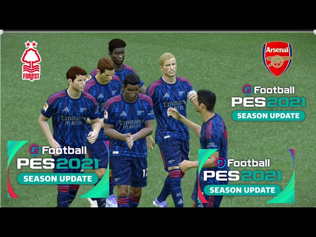 🔴 LIVE : Nottingham Forest vs  Arsenal 🏆 2026 | 🎮 Video Game eFootball PES 2021 Season Up⚽Gameplay