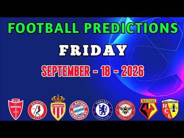 FOOTBALL PREDICTIONS TODAY 18 SEP | SOCCER PREDICTIONS TODAY | BETTING TIPS #footballpredictions 
