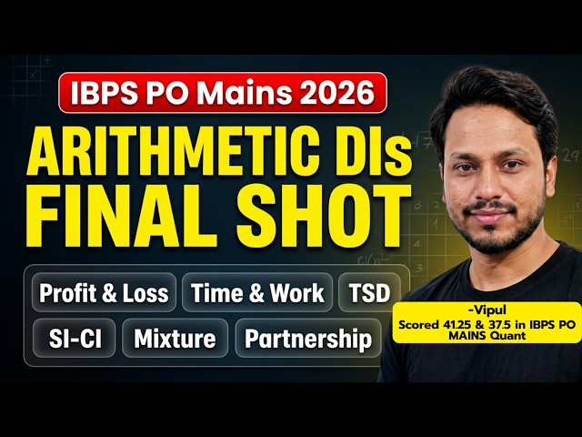 Arithmetic DIs Final Shot 🔥Fix 10+ Marks in Mains Quant 🛑Topper's Approach by Vipul