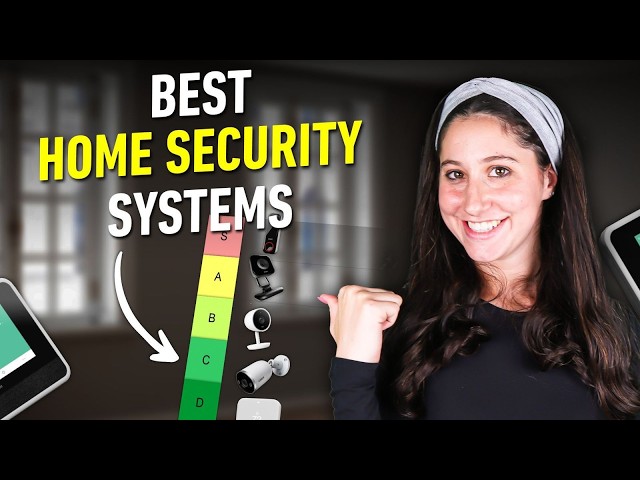 Best Home Security Systems: Top Picks For Your House