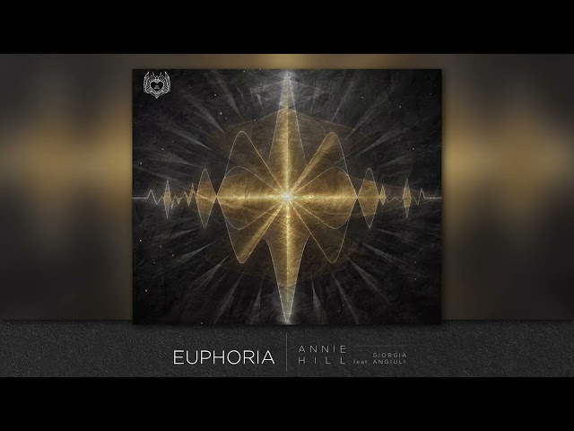 Euphoria - Annie Hill feat Giorgia Angiuli