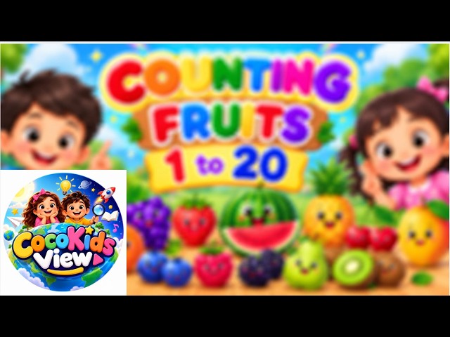 Sunday Quiz- Learn to Count Fruits 1 to 20 for Kids | Fun Fruit Counting & Numbers for Toddlers