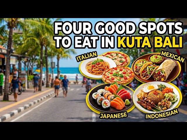Four Good Spots To Eat In Kuta Bali