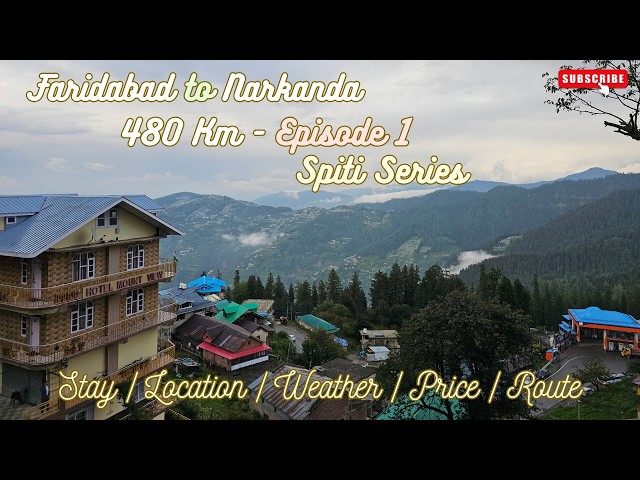 Ep-1 faridabad to narkanda | narkanda himachal | spiti valley trip | spiti valley tour | spiti trip