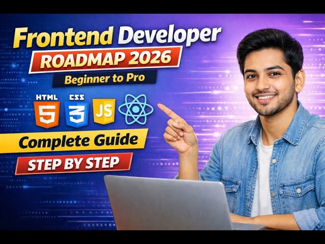Frontend Developer Roadmap 2026 | Beginner to Pro | HTML CSS JavaScript React | Zero to Hero 🔥