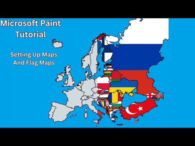 How To Do Map Videos | Microsoft Paint Tutorial | Setting Up A Map And Flag Maps