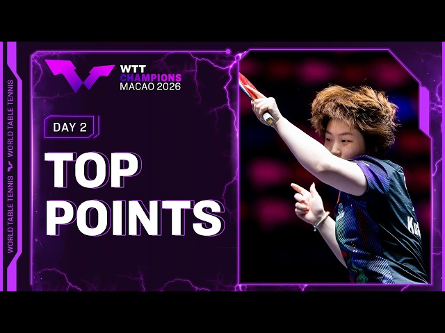 Top Points of Day 2 | #WTTMacao 2026