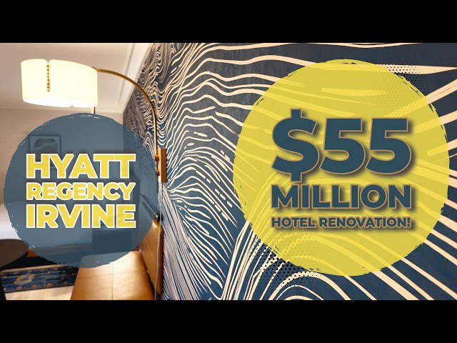 Hyatt Regency Irvine Tour | Inside a $55 Million Dollar Hotel Renovation | Where to Stay in Irvine