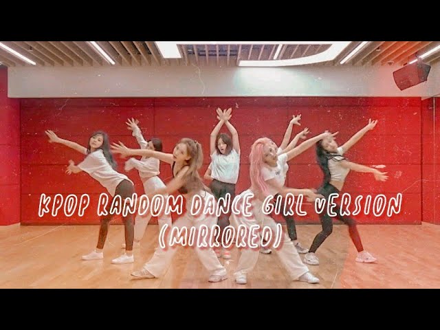 KPOP RANDOM DANCE MIRRORED | GIRL VERSION