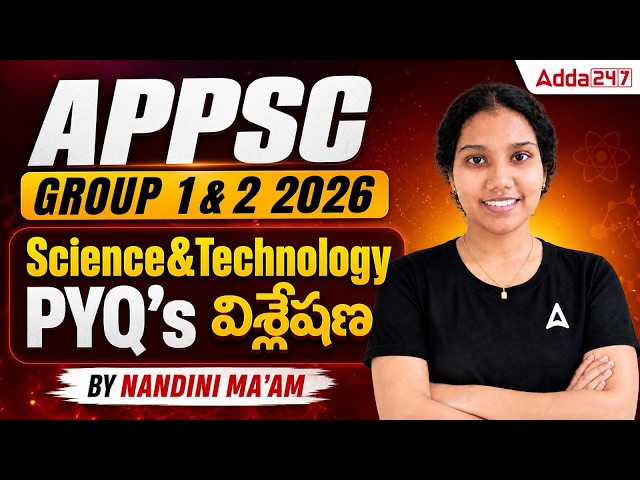 APPSC GROUP 1&2 2026 Science & Technology PYQ’s విశ్లేషణ | BY NANDINI MA’AM