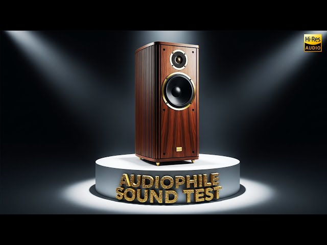 Crystal Clear Sound Test | Ultimate Audiophile Quality