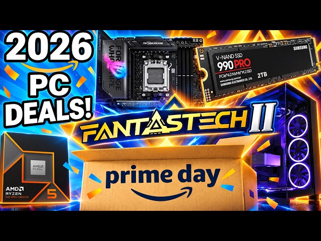 🔥 Best Amazon Prime Day PC Deals 2026 – FANTASTECH II Discounts on GPUs, CPUs, Monitors & More! 💻⚡