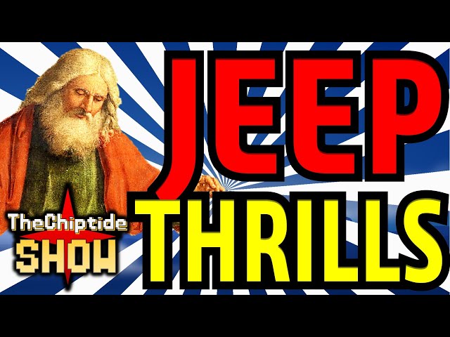 COMMUNISTS AND GODS: Jeep Thrills! TheChiptide Show