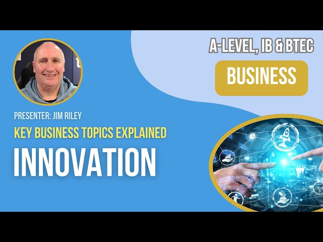 Innovation | A-Level & IB Business