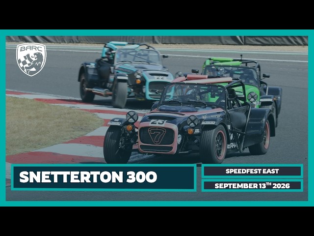 BARC LIVE | Snetterton 300 | September 13th 2026