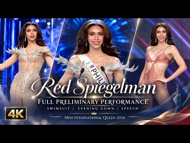 RED SPIEGELMAN 🇵🇭 FULL PRELIMINARY PERFORMANCE | Miss International Queen 2026