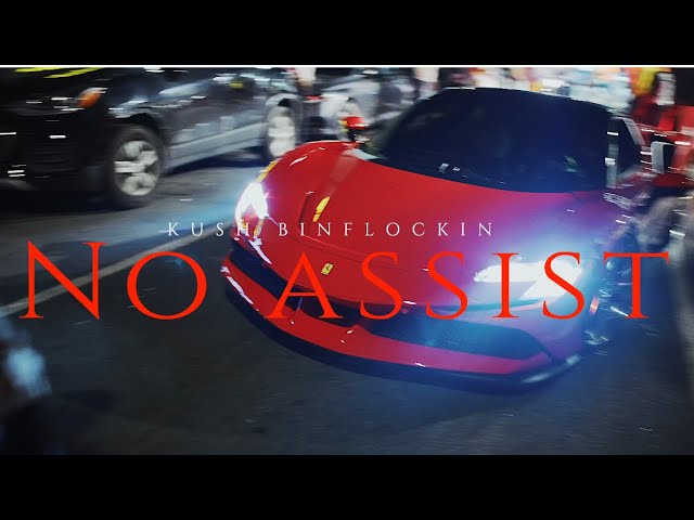 KUSH BINFLOCKIN - NO ASSIST (OFFICIAL MUSIC VIDEO) #EVERYBODYvsME