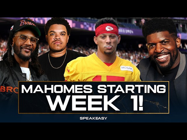 BREAKING: Patrick Mahomes to START Week 1 just 9 months after ACL tear!