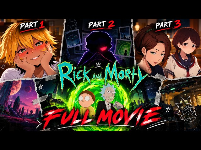 [NTR] Kokujin No Tenkousei React To Hiroki As Rick Sanchez || Rick and Morty I| FULL MOIVE