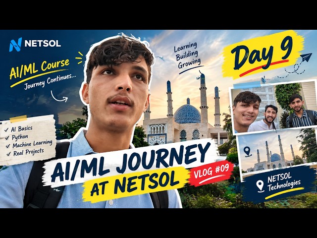 Day 9 of Learning AI & Machine Learning at NETSOL | Pakistan Tech Vlog #09