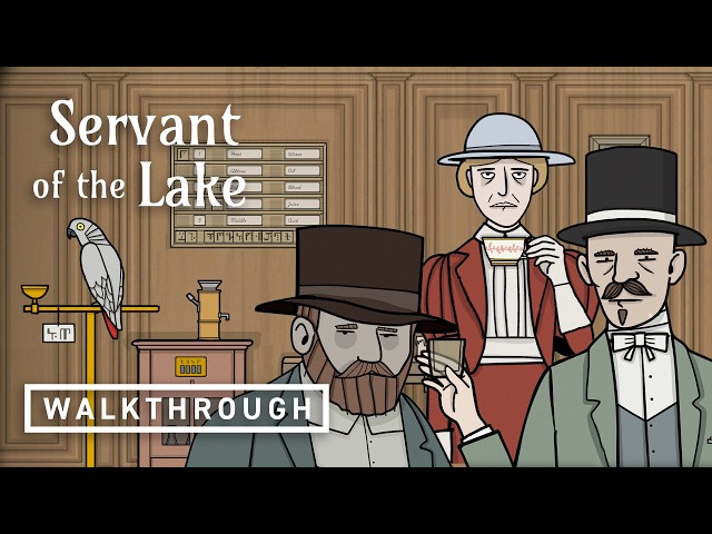Servant of the Lake - Official Walkthrough